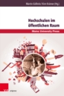 Hochschulen im offentlichen Raum : Historiographische und systematische Perspektiven auf ein Beziehungsgeflecht - Book