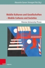 Mobile Kulturen und Gesellschaften / Mobile Cultures and Societies - Book