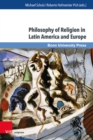 Philosophy of Religion in Latin America and Europe - Book