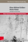 Klaus Michael Gruber - Homo Viator : Archivalien und neue Texte - Book