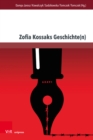 Zofia Kossaks Geschichte(n) : Erfahrungen und Kontexte - Book