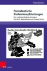Protestantische Kirchenkampfdeutungen : Eine vergleichende Untersuchung zu Karl Barth, Walter Kunneth und Emanuel Hirsch - Book