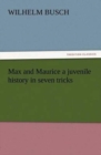 Max and Maurice a Juvenile History in Seven Tricks - Book