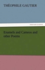 Enamels and Cameos and Other Poems - Book