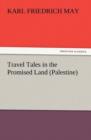 Travel Tales in the Promised Land (Palestine) - Book