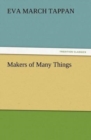 Makers of Many Things - Book