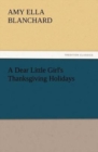 A Dear Little Girl's Thanksgiving Holidays - Book