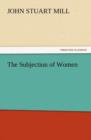 The Subjection of Women - Book