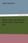 Prince Vance the Story of a Prince with a Court in His Box - Book