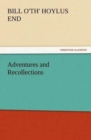 Adventures and Recollections - Book