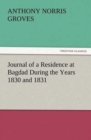 Journal of a Residence at Bagdad During the Years 1830 and 1831 - Book