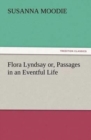 Flora Lyndsay Or, Passages in an Eventful Life - Book