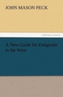 A New Guide for Emigrants to the West - Book