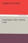 From Paris to New York by Land - Book