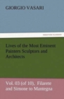Lives of the Most Eminent Painters Sculptors and Architects Vol. 03 (of 10), Filarete and Simone to Mantegna - Book