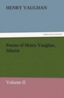 Poems of Henry Vaughan, Silurist, Volume II - Book