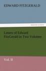 Letters of Edward Fitzgerald in Two Volumes Vol. II - Book
