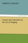 Caruso and Tetrazzini on the Art of Singing - Book