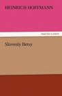 Slovenly Betsy - Book