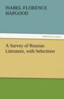 A Survey of Russian Literature, with Selections - Book