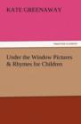 Under the Window Pictures & Rhymes for Children - Book