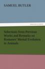 Selections from Previous Works and Remarks on Romanes' Mental Evolution in Animals - Book