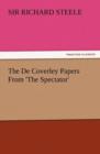 The de Coverley Papers from 'The Spectator' - Book