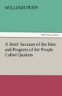 A Brief Account of the Rise and Progress of the People Called Quakers - Book
