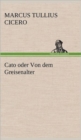 Cato Oder Von Dem Greisenalter - Book