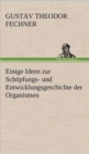 Einige Ideen Zur Schopfungs- Und Entwicklungsgeschichte Der Organismen - Book