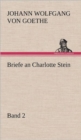 Briefe an Charlotte Stein, Bd. 2 - Book