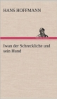 Iwan Der Schreckliche Und Sein Hund - Book