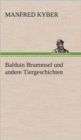 Balduin Brummsel Und Andere Tiergeschichten - Book