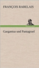 Gargantua Und Pantagruel - Book