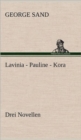Lavinia - Pauline - Kora - Book