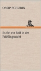 Es Fiel Ein Reif in Der Fruhlingsnacht - Book