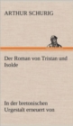 Der Roman Von Tristan Und Isolde - Book
