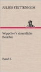 Wippchen's Sammtliche Berichte, Band 6 - Book