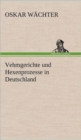 Vehmgerichte Und Hexenprozesse in Deutschland - Book