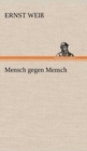 Mensch Gegen Mensch - Book