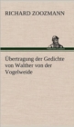Ubertragung Der Gedichte Von Walther Von Der Vogelweide - Book