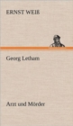 Georg Letham - Arzt Und Morder - Book