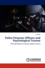 Police Firearms Officers and Psychological Trauma - Book