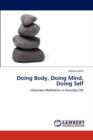 Doing Body, Doing Mind, Doing Self - Book