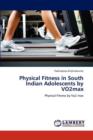 Physical Fitness in South Indian Adolescents by Vo2max - Book