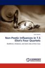 Non-Poetic Influences in T.S Eliot's Four Quartets - Book