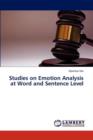 Studies on Emotion Analysis at Word and Sentence Level - Book