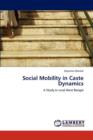 Social Mobility in Caste Dynamics - Book