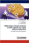Emd-Chaos Based Analysis of Eeg Signals for Early Seizure Detection - Book