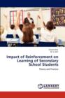 Impact of Reinforcement on Learning of Secondary School Students - Book